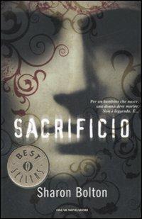 Sacrificio - Sharon Bolton - Libro Mondadori 2009, Oscar bestsellers | Libraccio.it