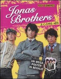 Jonas Brothers - Posy Edwards - Libro Mondadori 2009 | Libraccio.it