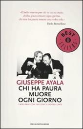 Chi ha paura muore ogni giorno. I miei anni con Falcone e Borsellino