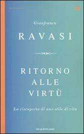 Ritorno alle virtù. La riscoperta di uno stile di vita