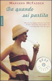 Da quando sei partita - Maryann McFadden - Libro Mondadori 2009, Oscar bestsellers emozioni | Libraccio.it