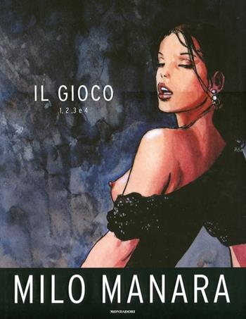 Il gioco - Milo Manara - Libro Mondadori 2012, Arcobaleno | Libraccio.it