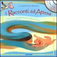 I racconti dell'attesa. Con CD Audio. Ediz. multilingue  - Libro Mondadori 2009, Leggere le figure | Libraccio.it