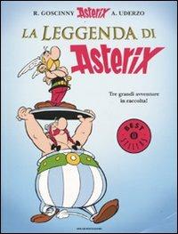 La leggenda di Asterix. L'Odissea di Asterix-Il figlio di Asterix-Le mille e un'ora di Asterix - René Goscinny, Albert Uderzo - Libro Mondadori 2009, Oscar bestsellers | Libraccio.it