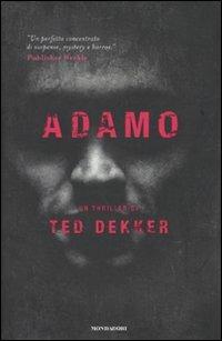 Adamo - Ted Dekker - Libro Mondadori 2010, Omnibus | Libraccio.it