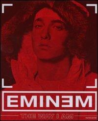 The way i am. Con DVD - Eminem - Libro Mondadori 2009, Arcobaleno | Libraccio.it