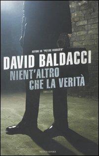 Nient'altro che la verità - David Baldacci - Libro Mondadori 2010, Omnibus | Libraccio.it