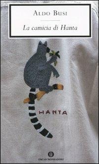 La camicia di Hanta (viaggio in Madagascar) - Aldo Busi - Libro Mondadori 2009, Oscar scrittori moderni | Libraccio.it
