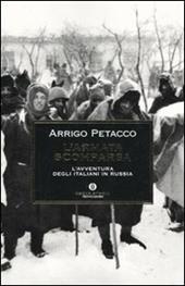 L' armata scomparsa. L'avventura degli italiani in Russia