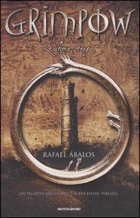 L' ultima strega. Grimpow - Rafael Ábalos - Libro Mondadori 2010, I Grandi | Libraccio.it