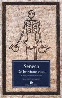 De brevitate vitae. Testo latino fronte - Lucio Anneo Seneca - Libro Mondadori 2010, Oscar classici greci e latini | Libraccio.it
