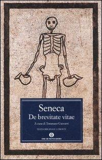De brevitate vitae. Testo latino fronte - Lucio Anneo Seneca - Libro Mondadori 2010, Oscar classici greci e latini | Libraccio.it
