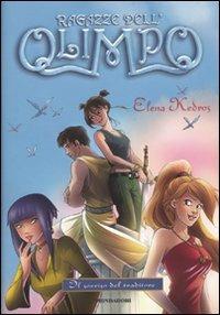 Il sorriso del traditore. Ragazze dell'Olimpo. Vol. 5 - Elena Kedros - Libro Mondadori 2010, Saghe fantasy | Libraccio.it