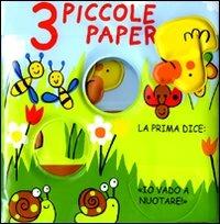 3 piccole papere. Ediz. illustrata - Nick Ackland, Richard Powell, Ana Martin Larrañaga - Libro Mondadori 2010, I morbidoni | Libraccio.it