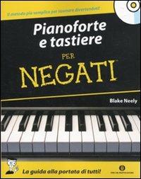 Pianoforte e tastiere per negati. Con CD Audio - Blake Neely - Libro Mondadori 2010, Oscar manuali | Libraccio.it