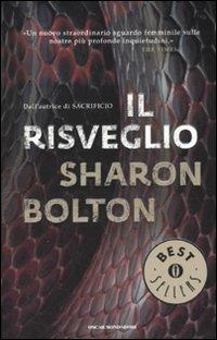 Il risveglio - Sharon Bolton - Libro Mondadori 2010, Oscar bestsellers | Libraccio.it