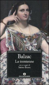 La trentenne - Honoré de Balzac - Libro Mondadori 2010, Oscar classici | Libraccio.it