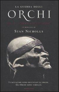 L' armata delle ombre. La guerra degli orchi. Vol. 2 - Stan Nicholls - Libro Mondadori 2010, Omnibus | Libraccio.it