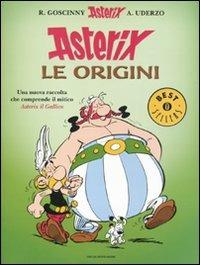 Asterix. Le origini - René Goscinny, Albert Uderzo - Libro Mondadori 2010, Oscar bestsellers | Libraccio.it