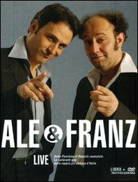 Ale & Franz. Live. Con DVD - Ale & Franz - Libro Mondadori 2010, Biblioteca umoristica Mondadori | Libraccio.it