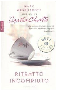 Ritratto incompiuto - Mary Westmacott - Libro Mondadori 2010, Oscar bestsellers emozioni | Libraccio.it