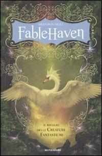 Fablehaven. Il rifugio delle creature fantastiche - Brandon Mull - Libro Mondadori 2010, I Grandi | Libraccio.it
