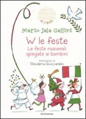 W le feste. Le feste nazionali spiegate ai bambini