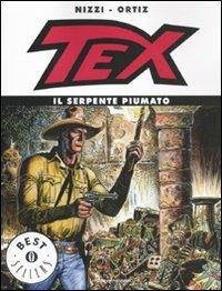 Tex. Il serpente piumato - Claudio Nizzi, José Ortiz - Libro Mondadori 2010, Oscar bestsellers | Libraccio.it