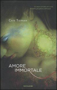 Amore immortale - Cate Tiernan - Libro Mondadori 2010, Chrysalide | Libraccio.it