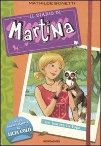 Un lemure in fuga. Il diario di Martina. Vol. 2 - Mathilde Bonetti - Libro Mondadori 2010 | Libraccio.it