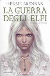 La guerra degli elfi. La saga completa