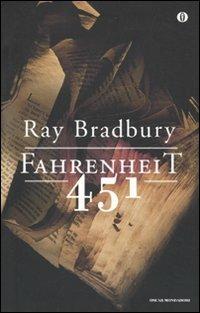 Fahrenheit 451 - Ray Bradbury - Libro Mondadori 2010, Oscar | Libraccio.it