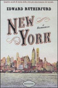 New York - Edward Rutherfurd - Libro Mondadori 2010, Omnibus | Libraccio.it