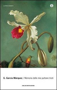 Memoria delle mie puttane tristi - Gabriel García Márquez - Libro Mondadori 2011, Oscar scrittori moderni | Libraccio.it