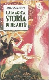 La magica storia di Re Artù