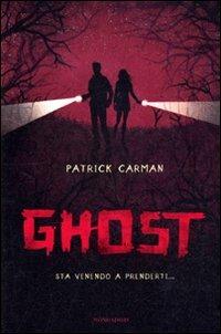 Ghost - Patrick Carman - Libro Mondadori 2011, I Grandi | Libraccio.it