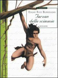 Tarzan delle scimmie - Edgar Rice Burroughs - Libro Mondadori 2011, Classici illustrati | Libraccio.it