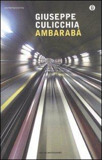 Ambarabà - Giuseppe Culicchia - Libro Mondadori 2011, Oscar contemporanea | Libraccio.it