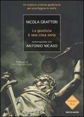 La giustizia è una cosa seria. Un migliore sistema giudiziario per sconfiggere le mafie
