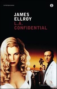 L. A. Confidential - James Ellroy - Libro Mondadori 2011, Oscar contemporanea | Libraccio.it
