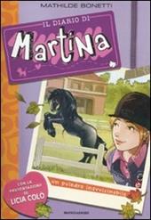 Un puledro inavvicinabile. Il diario di Martina. Ediz. illustrata. Vol. 3