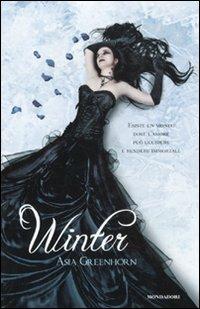 Winter - Asia Greenhorn - Libro Mondadori 2011, Chrysalide | Libraccio.it