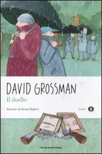 Il duello - David Grossman - Libro Mondadori 2011, Oscar junior | Libraccio.it