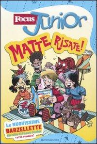 Focus junior. Matte risate!  - Libro Mondadori 2011 | Libraccio.it