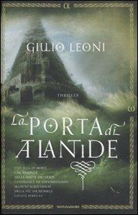 La porta di Atlantide - Giulio Leoni - Libro Mondadori 2011, Omnibus | Libraccio.it