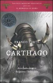 Carthago. Annibale contro Scipione l'Africano. Il romanzo di Roma. Vol. 2