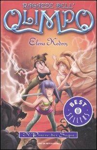 Il potere dei sogni. Ragazze dell'Olimpo. Vol. 2 - Elena Kedros - Libro Mondadori 2011, Oscar bestsellers | Libraccio.it