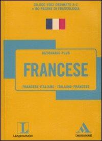Dizionario francese Langenscheidt. Ediz. bilingue  - Libro Mondadori 2011, Dizionari plus | Libraccio.it