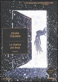 La stanza più buia - Johan Theorin - Libro Mondadori 2011, Strade blu | Libraccio.it