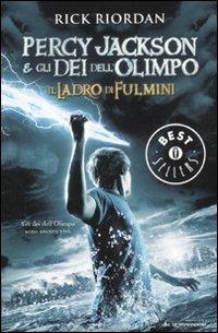 Il ladro di fulmini. Percy Jackson e gli dei dell'Olimpo - Rick Riordan - Libro Mondadori 2011, Oscar grandi bestsellers | Libraccio.it